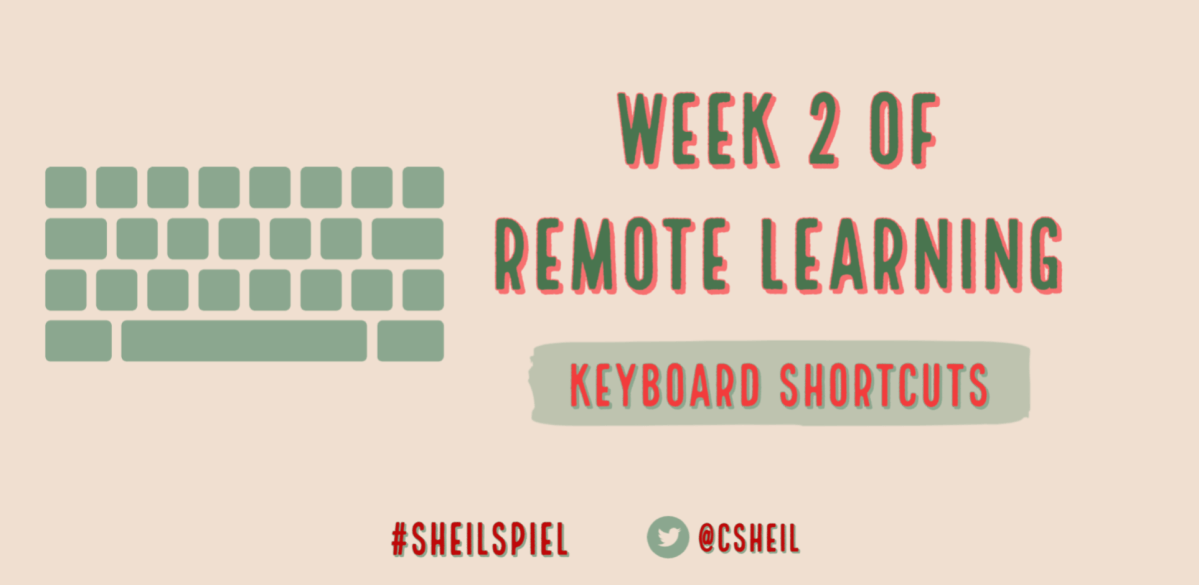 Week 2 of Remote Learning – Keyboard&nbsp;Shortcuts