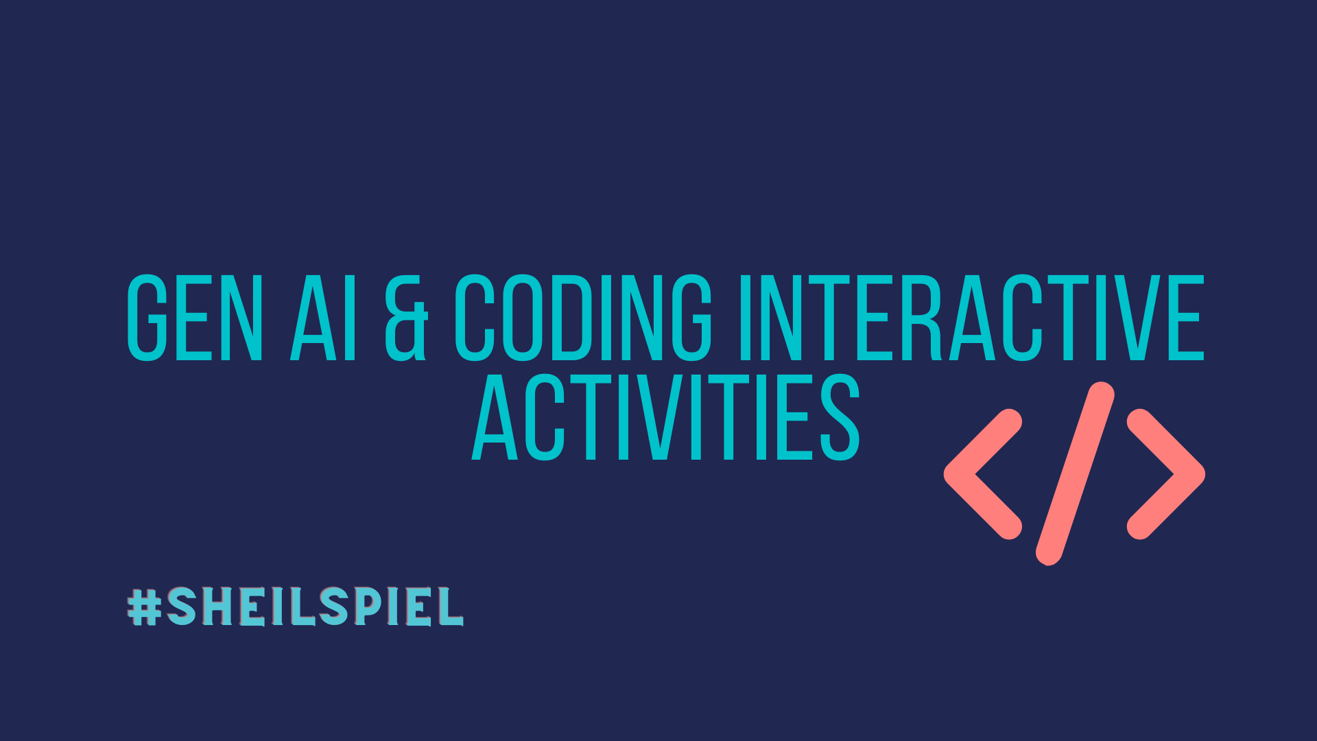 Gen AI & Coding Interactive Activities – Craig M Sheil